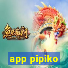 app pipiko